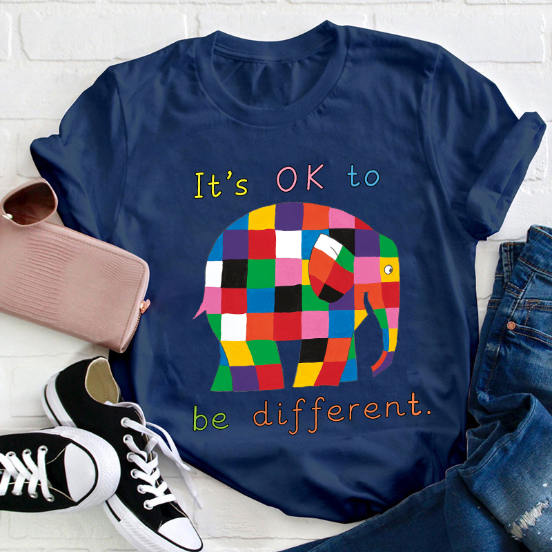 It's Ok To Be Different Teacher T-Shirt