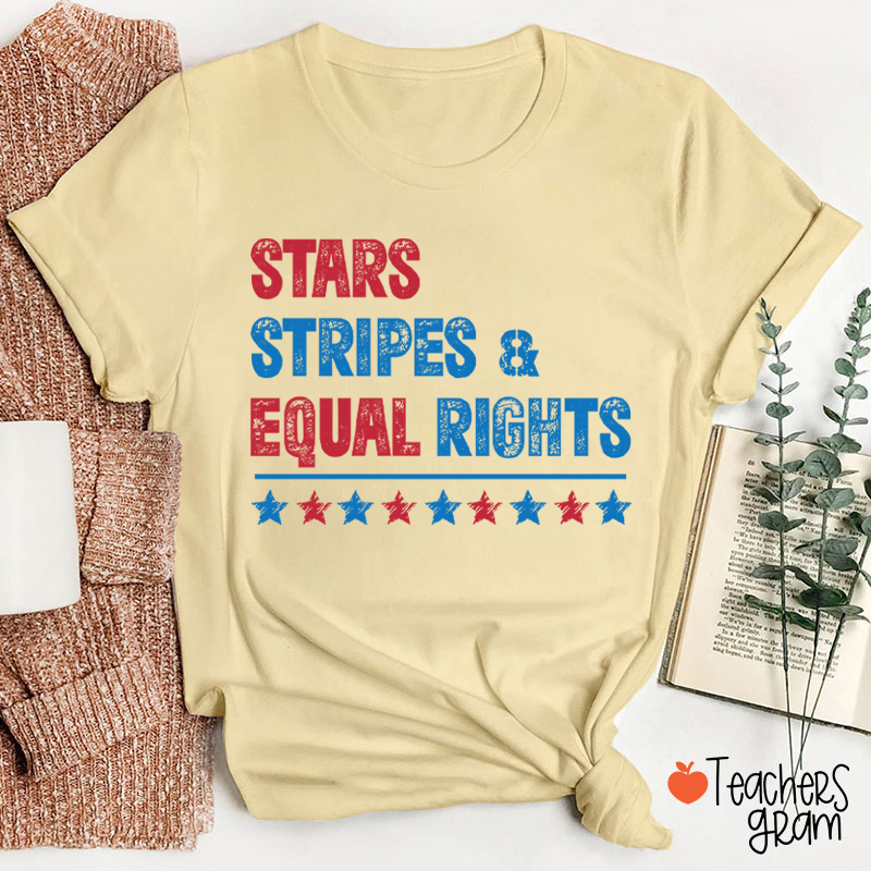 Stars Stripes And Equal Rights Teacher T-Shirt