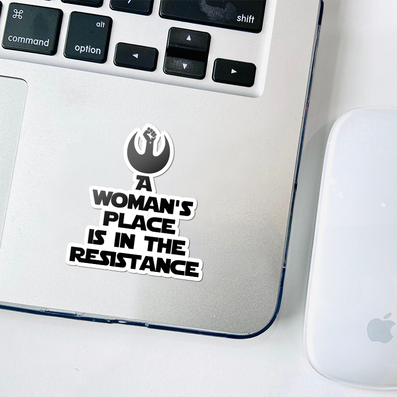 A Woman's Place Is In The Resistance Women's Rights Teacher Stickers