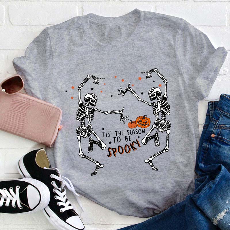 Tis' The Season To Be Spooky Teacher T-Shirt