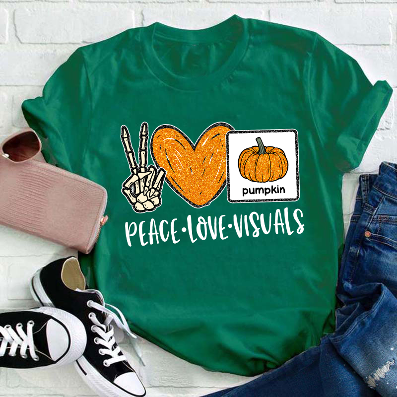 Peace Love Visuals Teacher T-Shirt