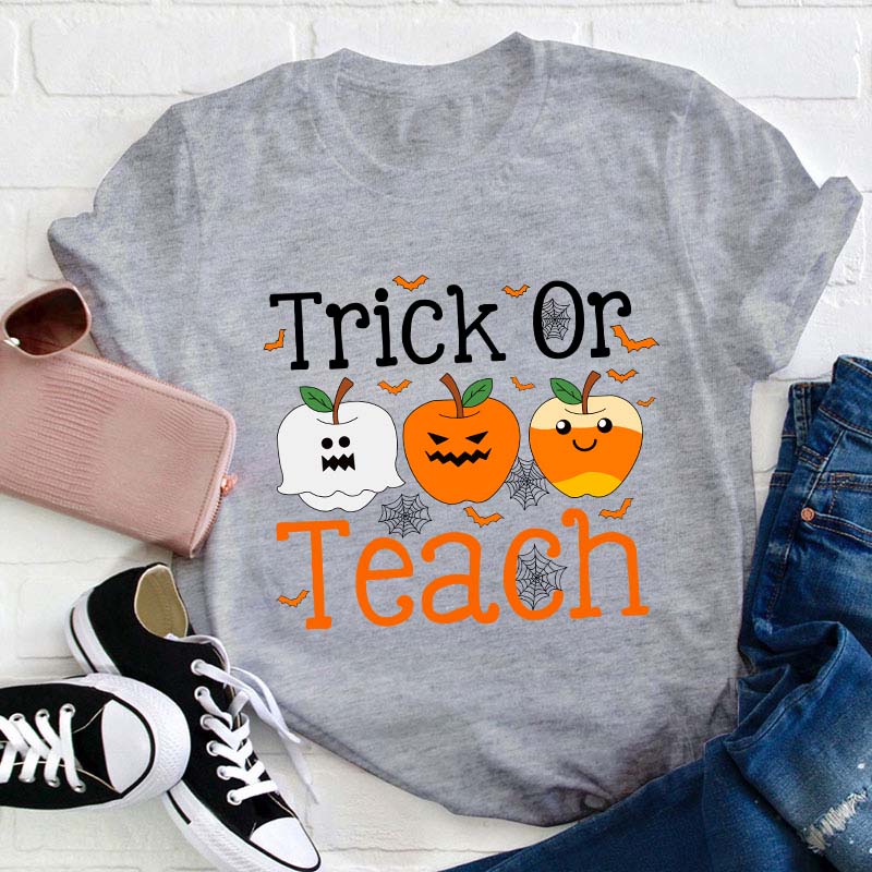 Trick Or Teach Teacher T-Shirt