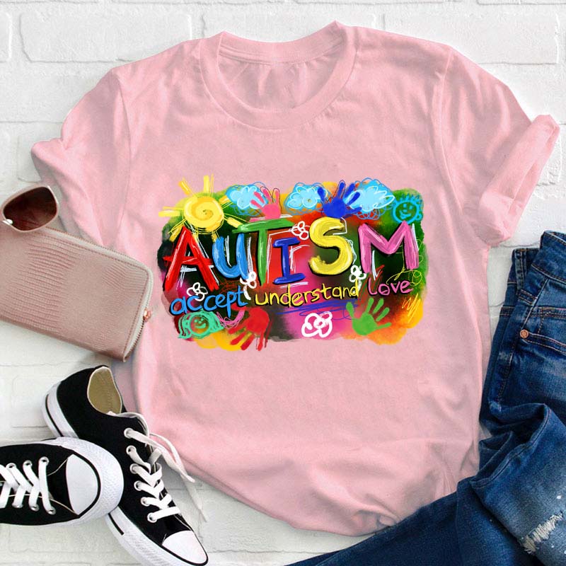 Autism Accept Understand Love Teacher T-Shirt