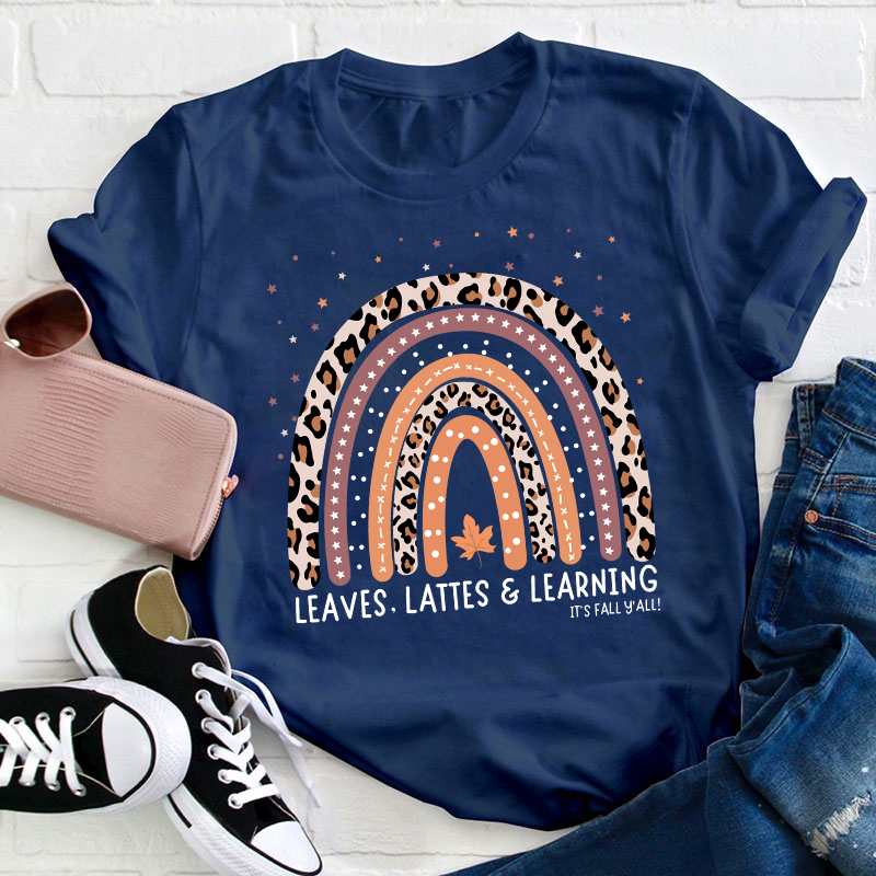 Leaves Lattes And Learning Teacher T-Shirt
