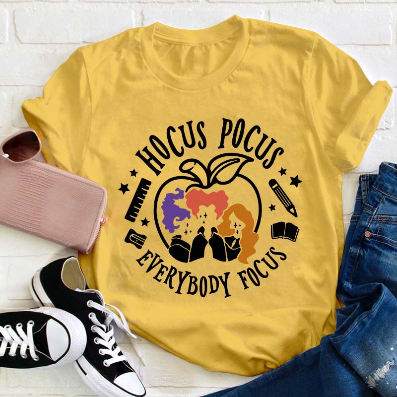 Hocus Pocus Everybody Focus Teacher T-Shirt