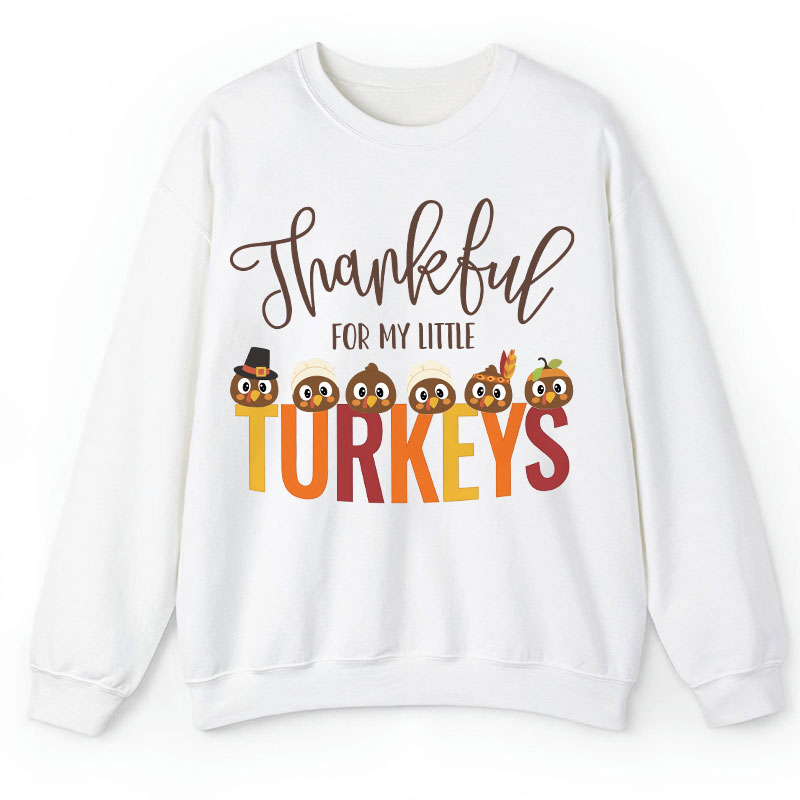 Personalized Thankful For My Little Turkeys Teacher Sweatshirt