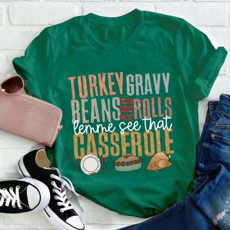 Turkey Gravy Beans And Rolls Teacher T-Shirt