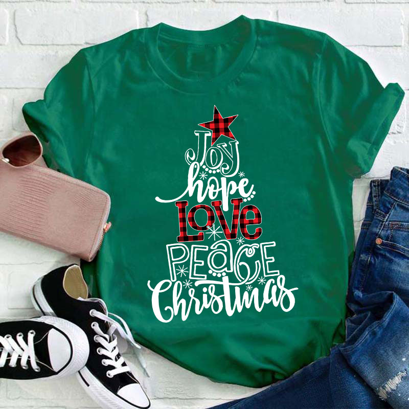 Joy Hope Love Peace Christmas Teacher T-Shirt