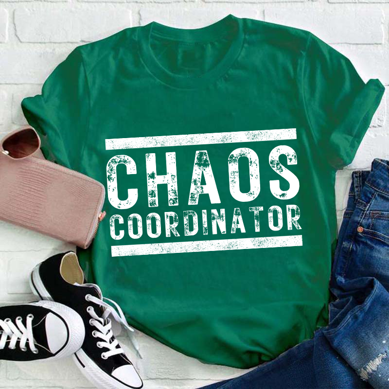 Chaos Coordinator Teacher T-Shirt