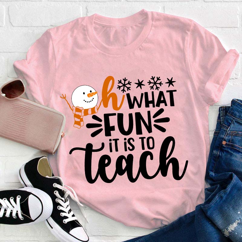 Oh What Fun It Is To Teach Teacher T-Shirt