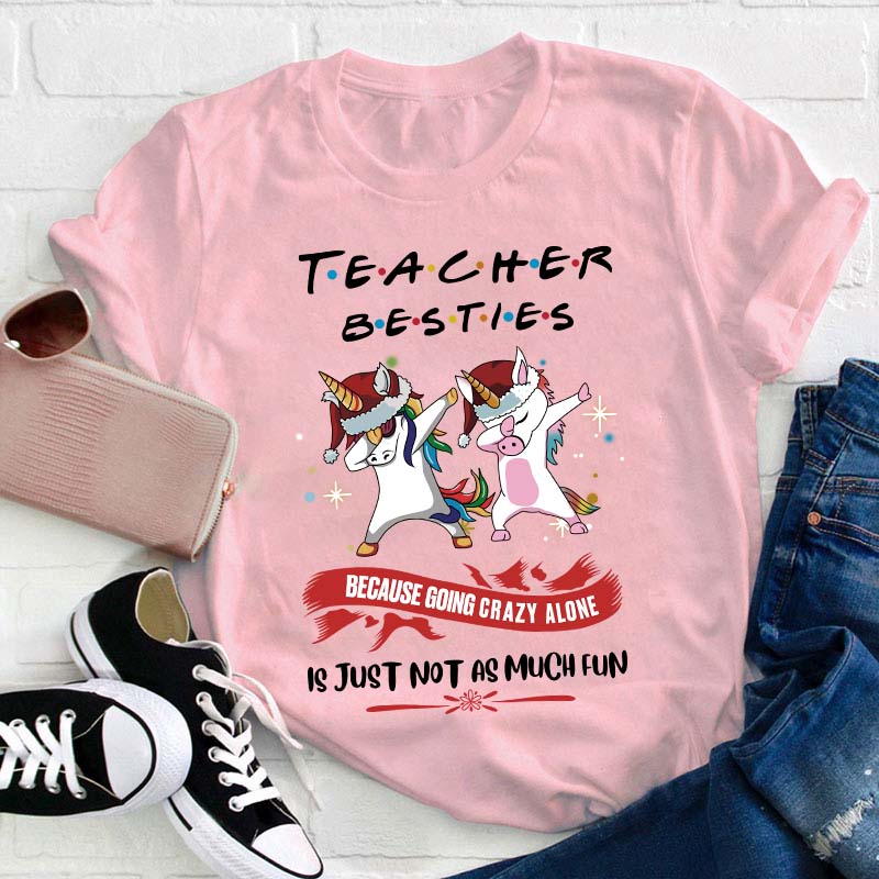 Teacher Besties Teacher T-Shirt