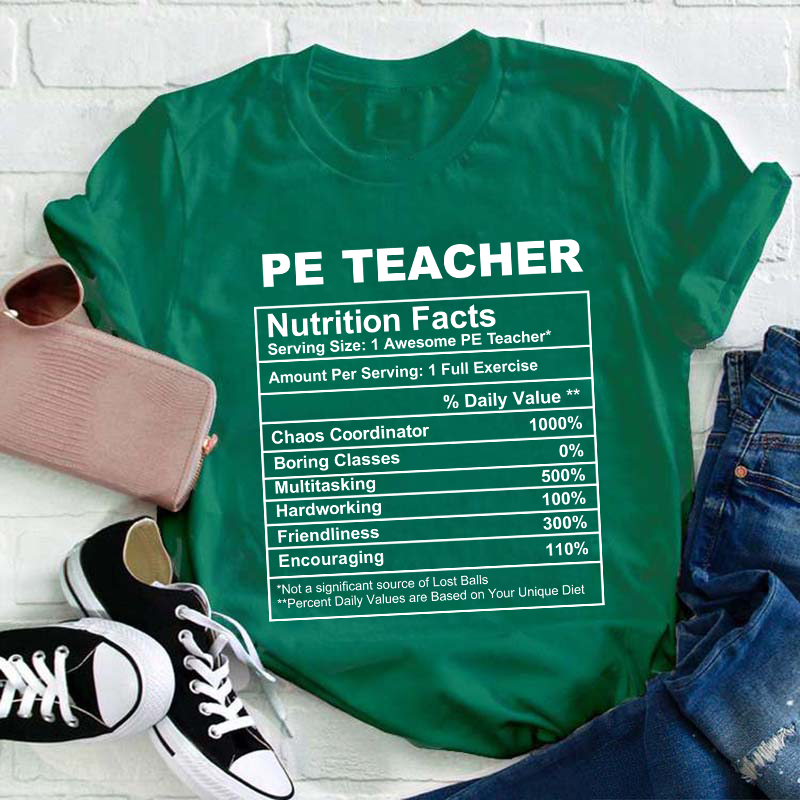 PE Teacher Nutrition Facts Teacher T-Shirt