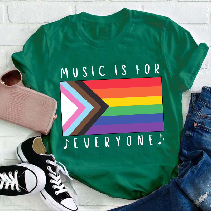 Music Is For Everyone Teacher T-Shirt