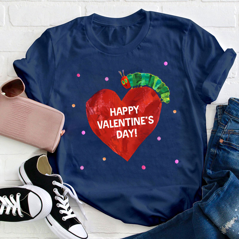 Happy Valentine's Day Caterpillar Teacher T-Shirt