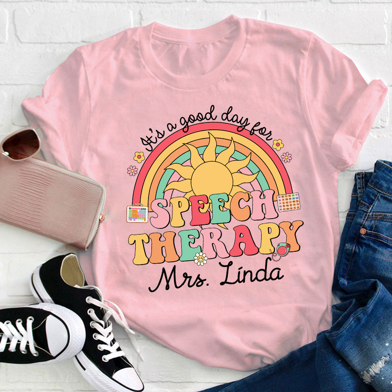 Personalized It's A Good Day For Speech Therapy Teacher T-Shirt Sale-Teachersgram