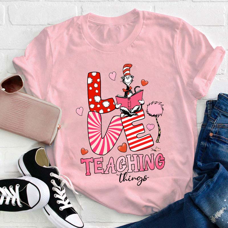 Love Teaching Things Teacher T-Shirt Sale-Teachersgram
