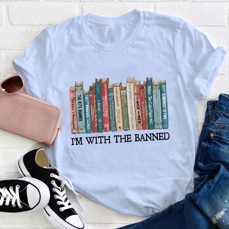I'm With The Banned Teacher T-Shirt