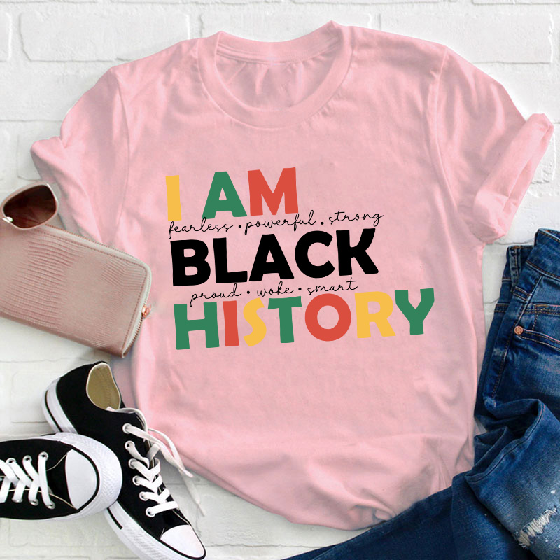 I Am Proud Smart Black History Teacher T-Shirt