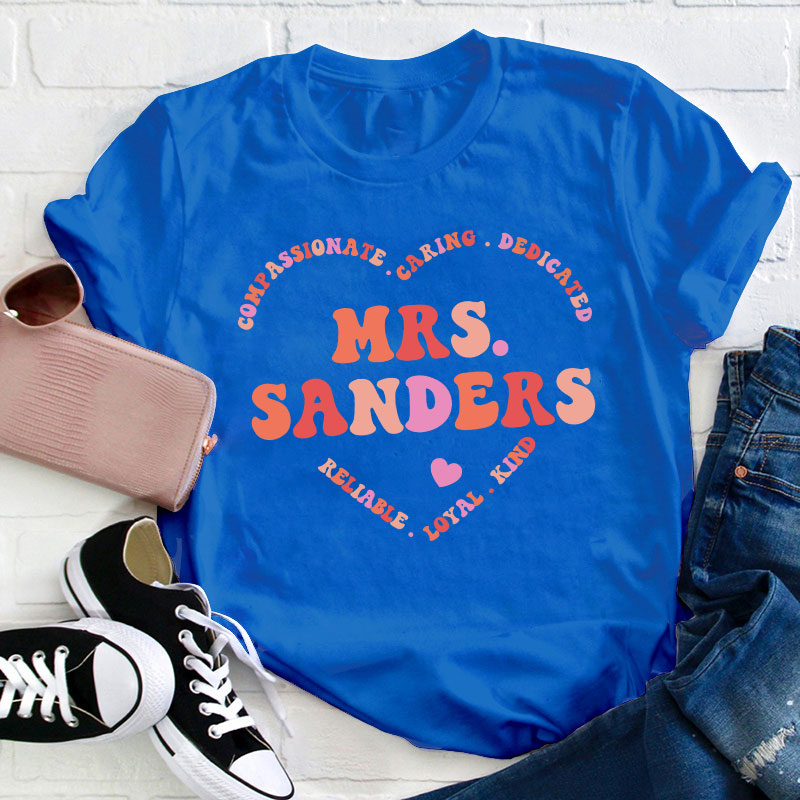 Personalized Compassionate Caring Dedicated Teacher T-Shirt