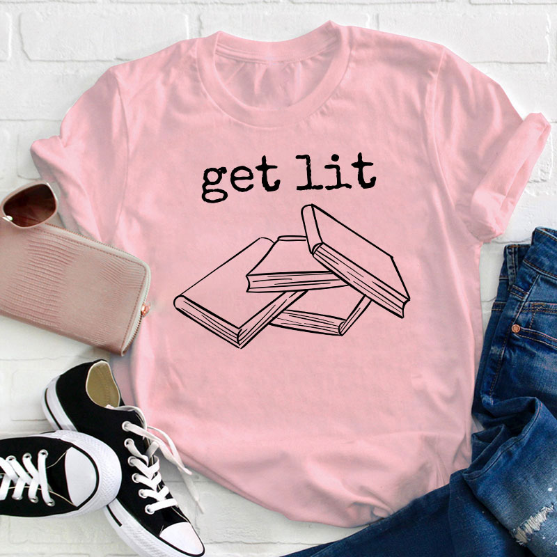 Get Lit Books Teacher T-Shirt