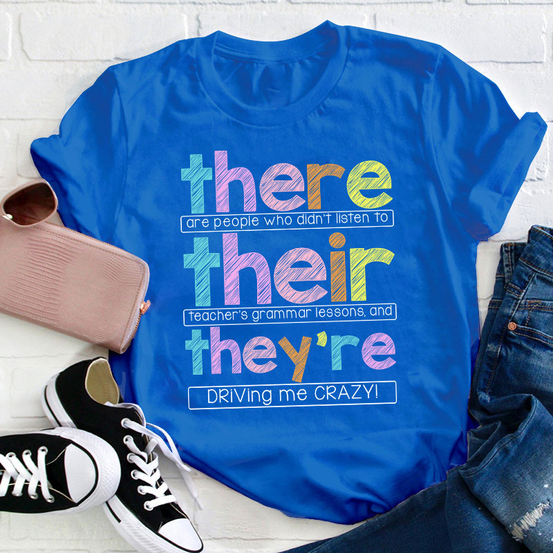 There Their They're Teacher T-Shirt