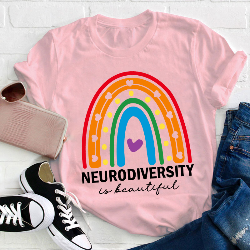 Neurodiversity Is Beautiful Teacher T-Shirt