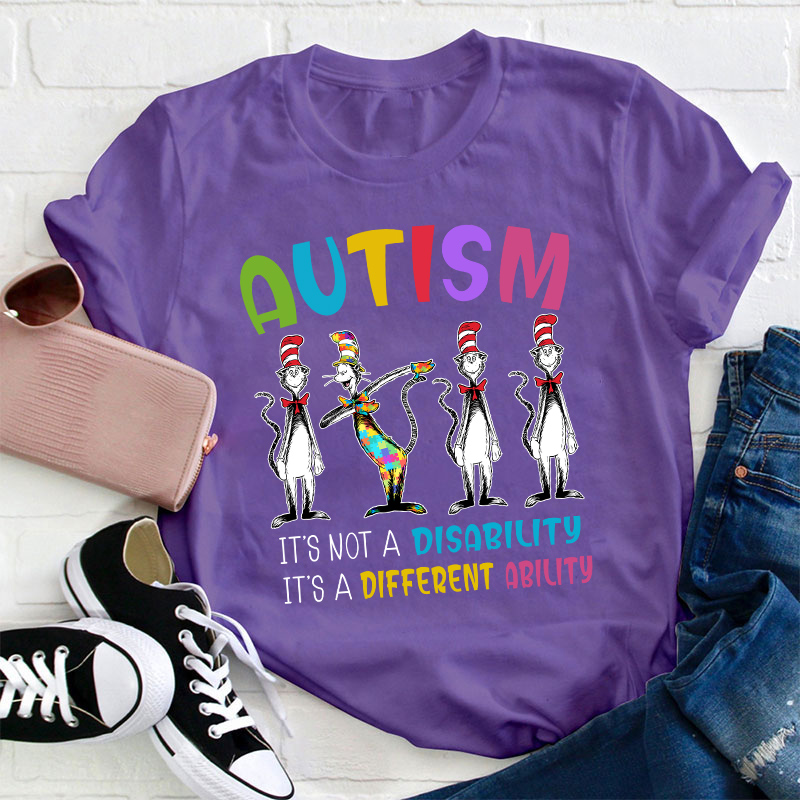 Autism It's Not A Disability It's  Ability Teacher T-Shirt