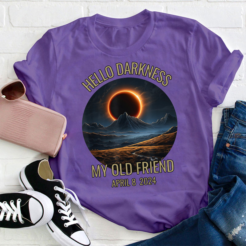 Hello Darkness My Old Friend Solar Eclipse Teacher T-Shirt