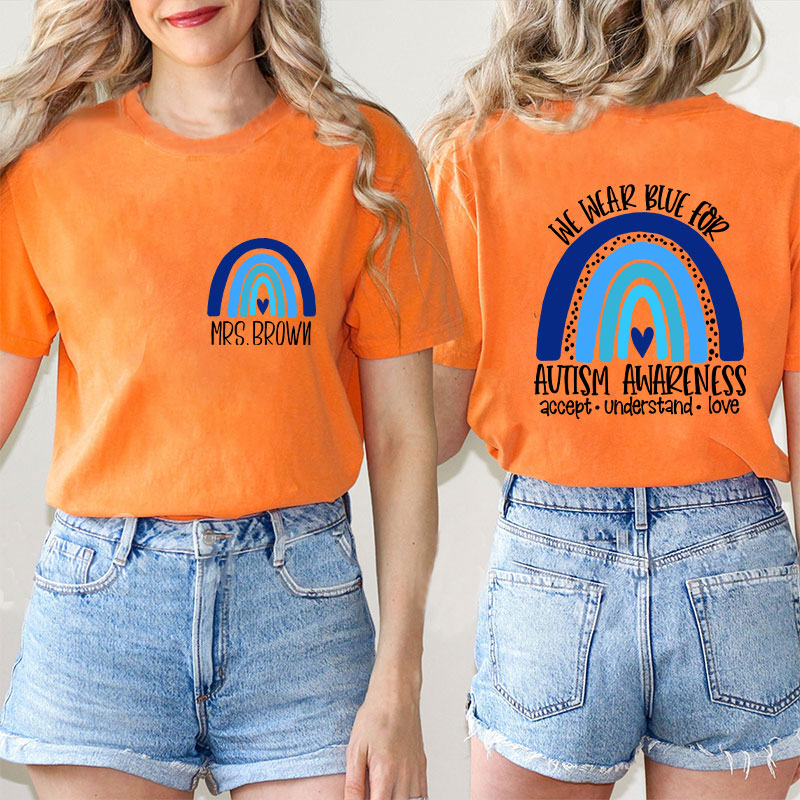 Personalized We Wear Blue For Autism Awareness Teacher Two Sided T-Shirt