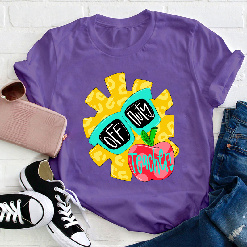 Off Duty Teacher T-Shirt