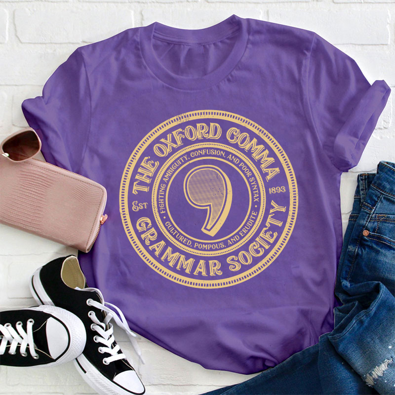 The Oxford Comma Grammar Society Teacher T-Shirt