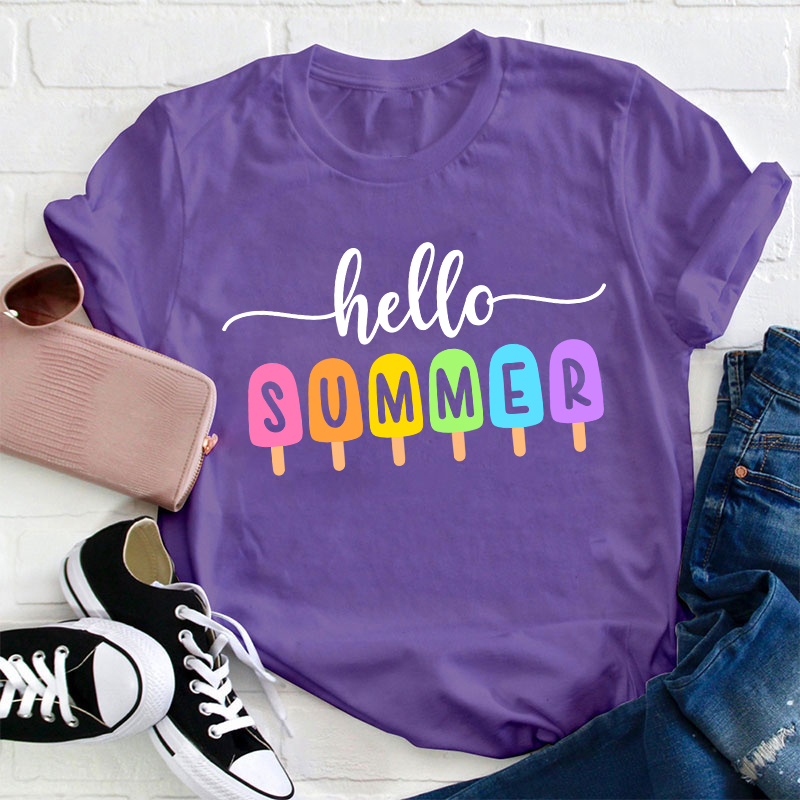 Hello Summer Popsicle Teacher T-Shirt