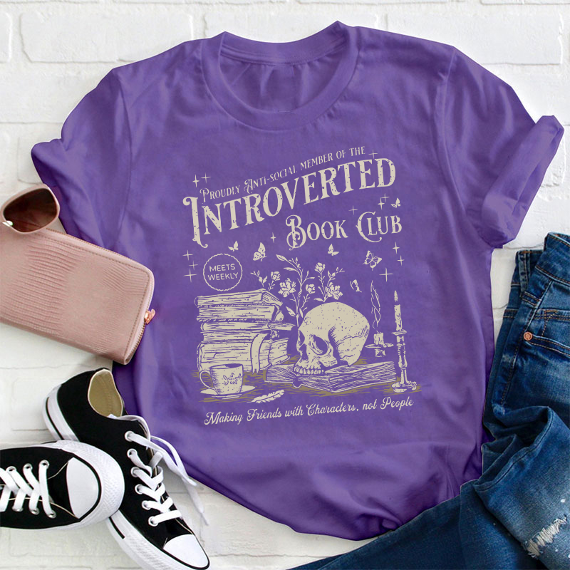 Introverted Book Club Teacher T-Shirt