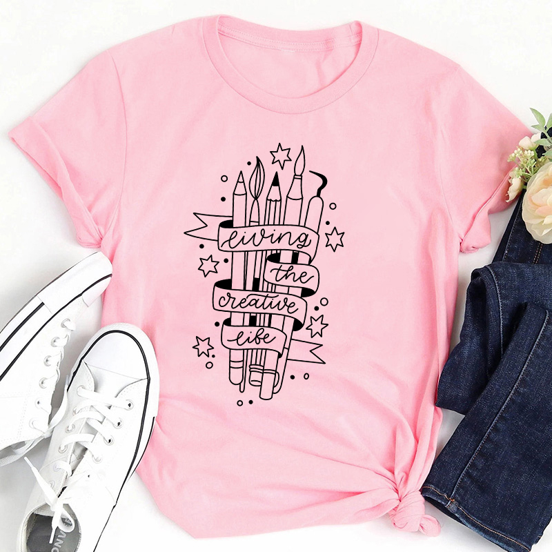 Living The Creative Life Art Teacher T-Shirt
