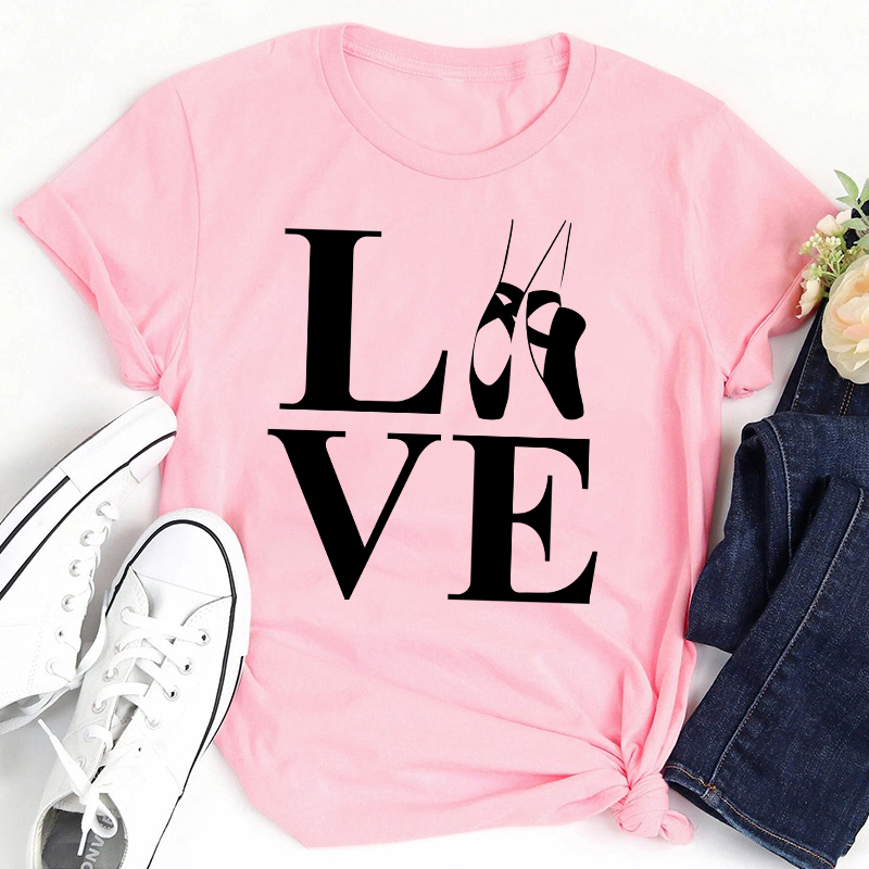 Love Ballet Dance Teacher T-Shirt