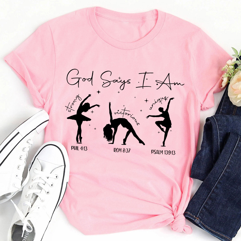 God Says I Am Dancer Teacher T-Shirt Sale-Teachersgram