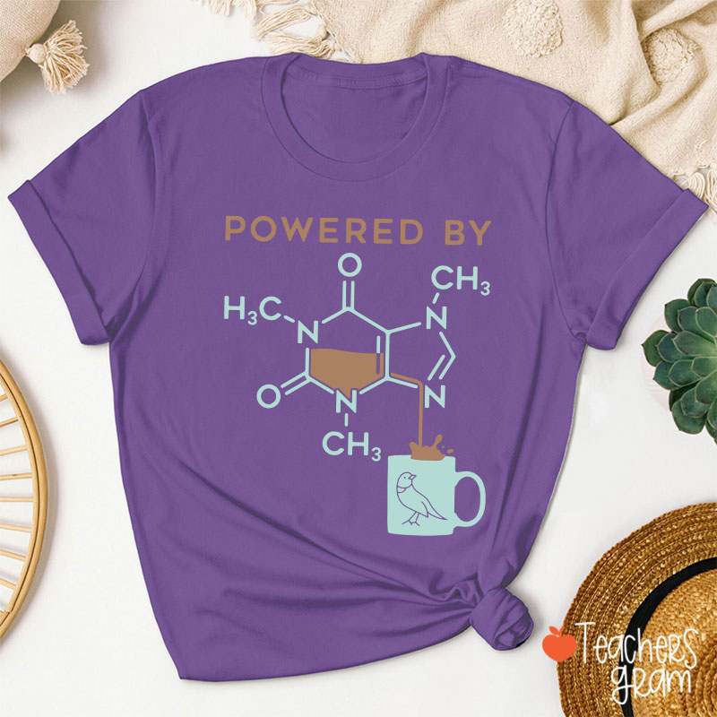 Powered By Caffeine Teacher T-Shirt