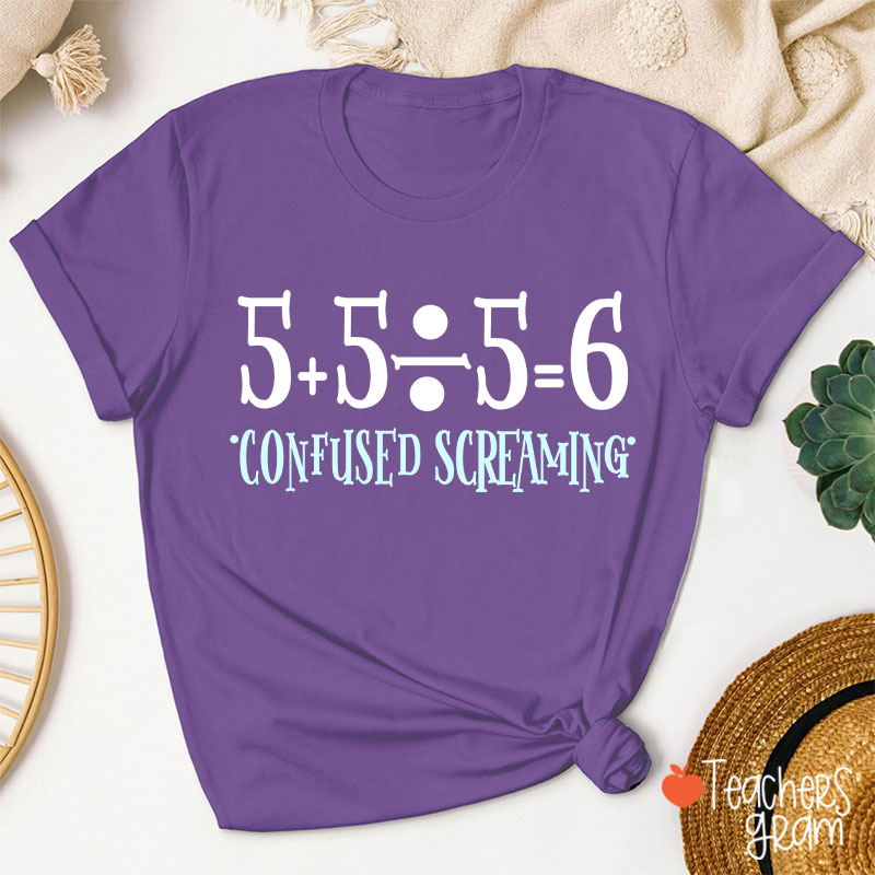 Confused Screaming Teacher T-Shirt