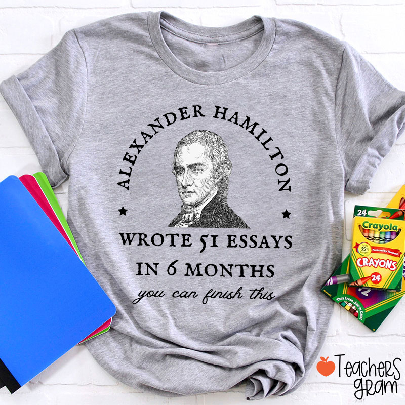 Alexander Hamilton Teacher T-Shirt