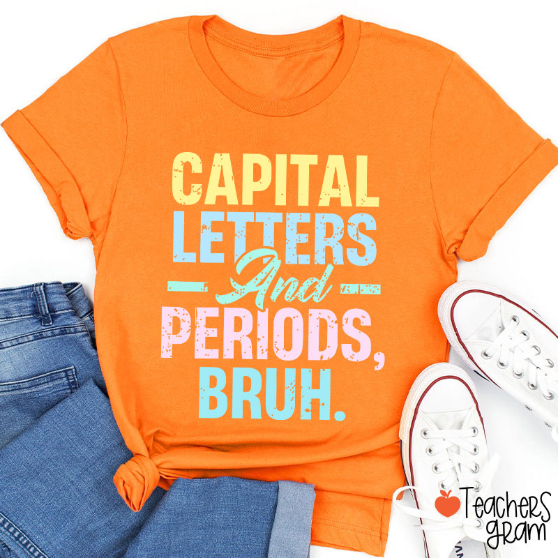 Retro Color Capital Letters And Periods Bruh Teacher T-Shirt