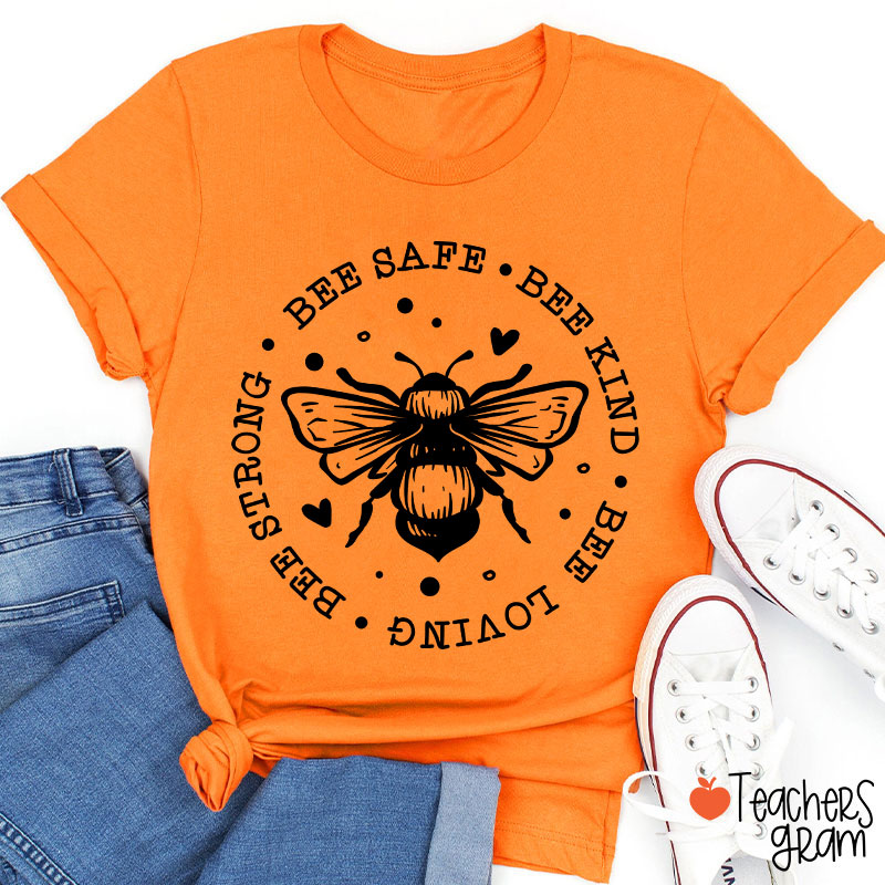 Bee Safe Bee Kind Bee Loving Teacher T-Shirt