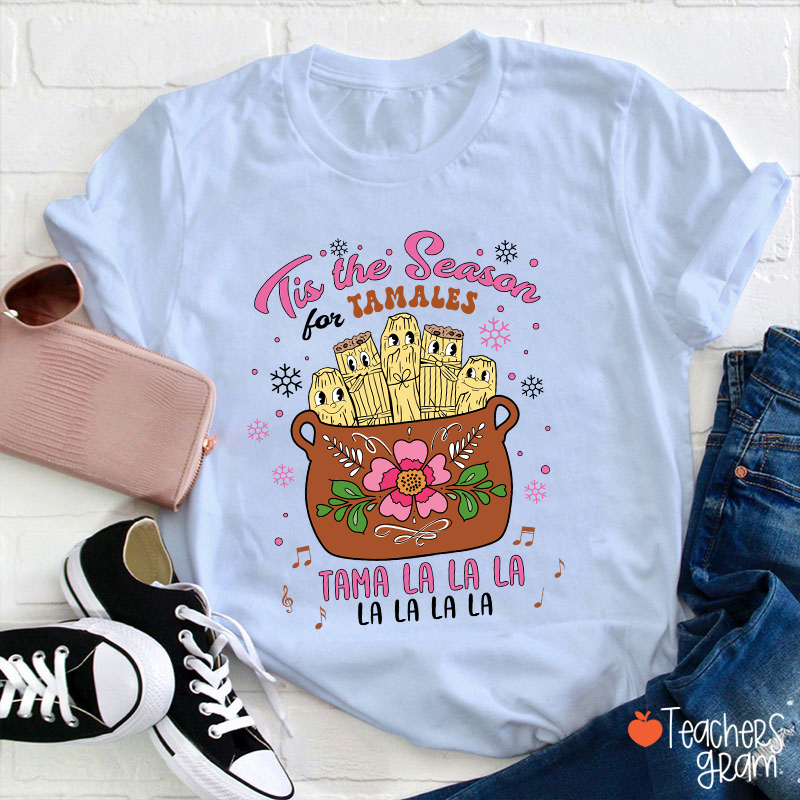 Tis The Season Tamales Spanish Teacher T-Shirt