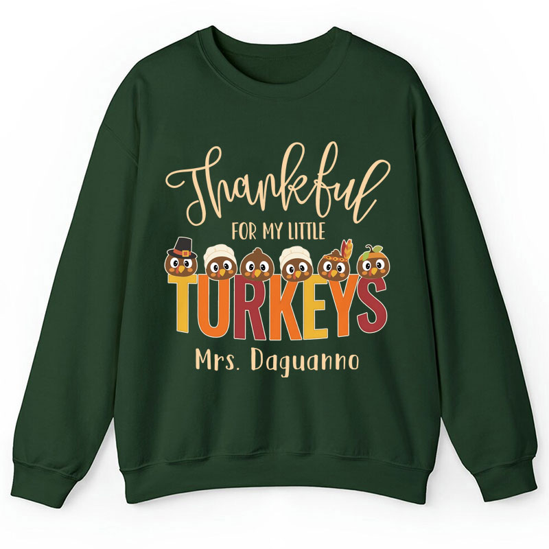 Personalized Thankful For My Little Turkeys Teacher Sweatshirt