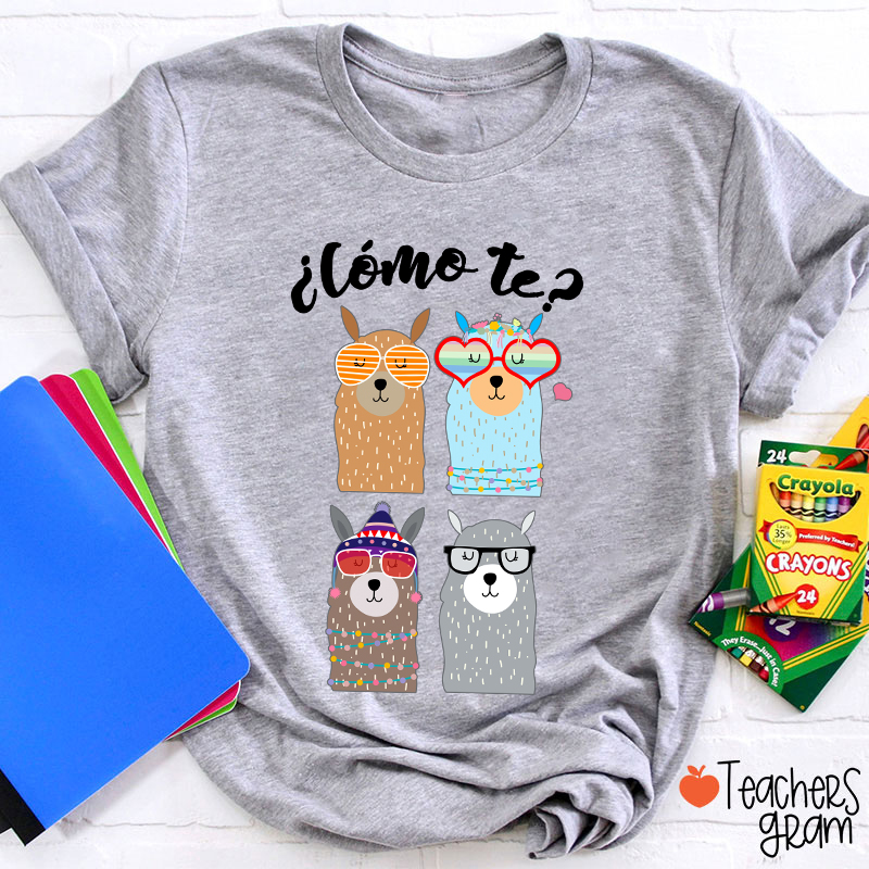 ¿Cómo Te Spanish Teacher T-Shirt