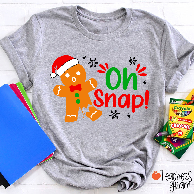 Oh Snap Broken Gingerbread Christmas Teacher T-Shirt