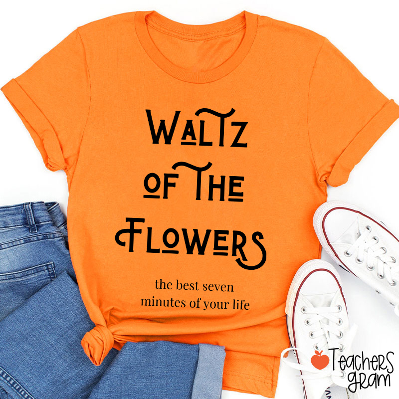 Waltz Of The Flowers Teacher T-Shirt