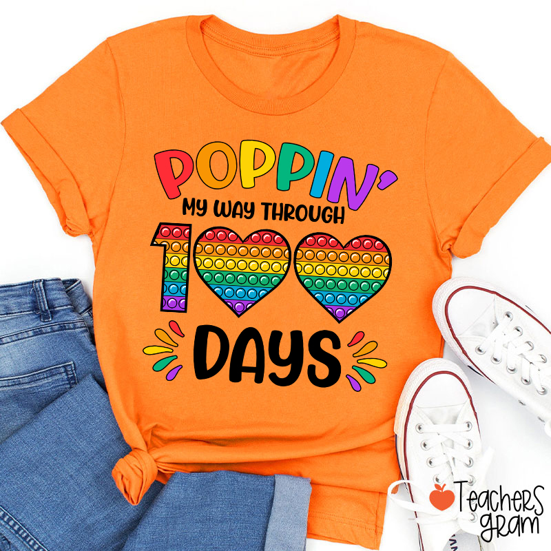 Poppin' My Way Through 100 Days Teacher T-Shirt