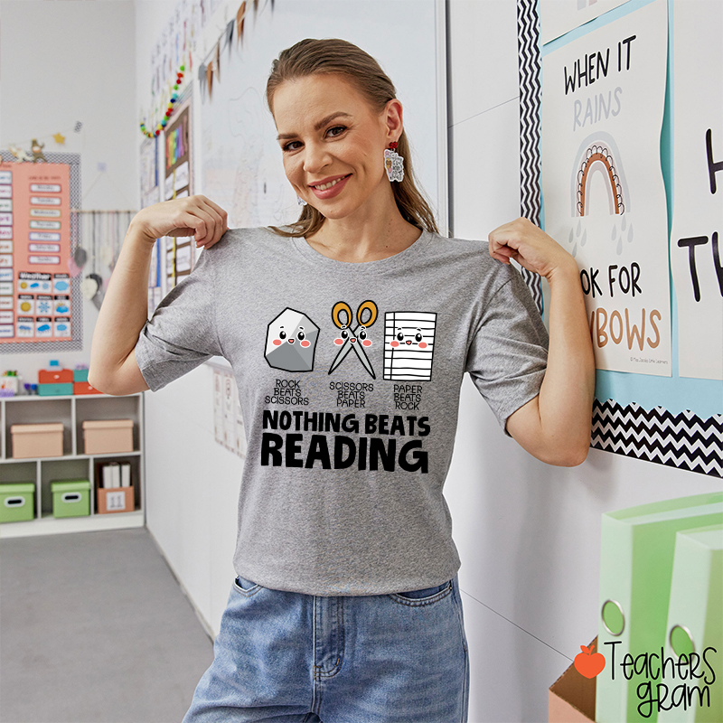 Nothing Beats Reading Teacher T-Shirt