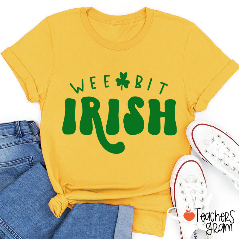 Wee Bit Irish Teacher T-Shirt