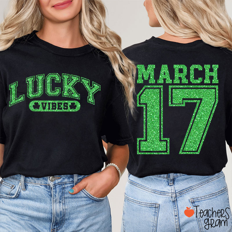 Glitter Lucky Vibes Teacher Two Sided T-Shirt